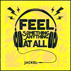 Feel Something, Anything At All