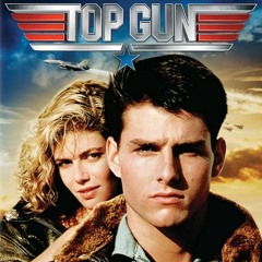 Cruise Control #7: Top Gun – Sie fürchten weder Tod noch Teufel (1986)