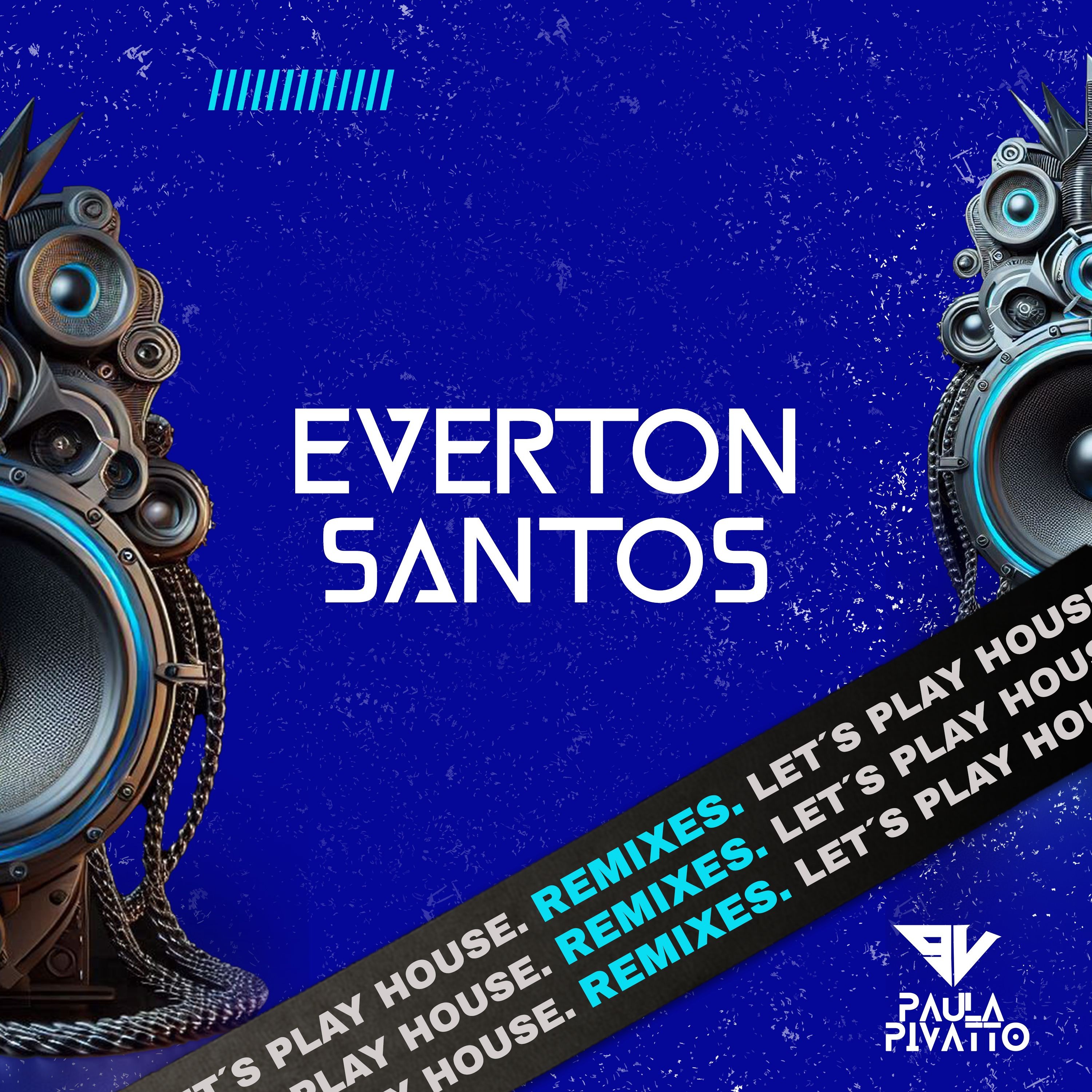 Paula Pivatto - Let´s Play House (Everton Santos - Remix) episode artwork