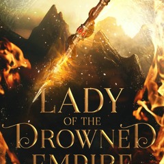 free read Lady of the Drowned Empire