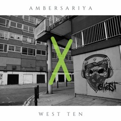 Ambersariya X West Ten (Ft. Mac-G & Meshi [XLNC], AJ Tracey & Mabel)