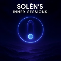 Solèns Inner Sessions 004 | Afrohouse / Soft Melodic Techno