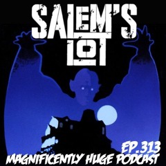 Episode 313 - Salem’s Lot