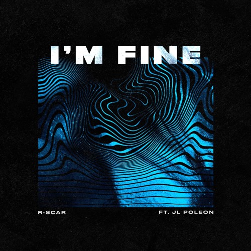I'm Fine (feat. JL Poleon)