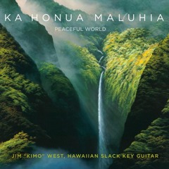 Jim "Kimo" West – Ka Honua Maluhia (Peaceful World) (2021)