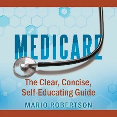 ??pdf^^ ⚡ Medicare: The Clear, Concise, Self-Educating Guide #P.D.F. DOWNLOAD^