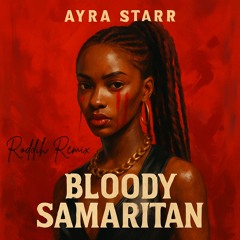 Bloody Samaritan (Roddih Remix)
