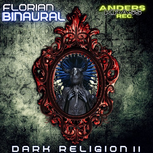 Florian Binaural - Dark Religion [FREE DL]