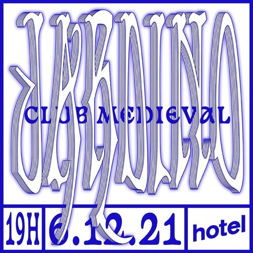 Stream Club Medieval w/ Jardinos - 06/12/21 by Hotel Radio Paris | Listen  online for free on SoundCloud