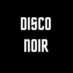 Disco Noir Collective