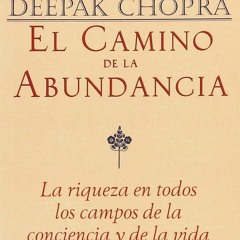 ⚡PDF❤ El camino de la abundancia: La riqueza en todos los campos de la conciencia y de la vida