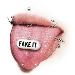 Fake It