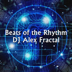 Beats Of The Rhythm - DJ Alex Fractal