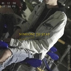 SOMEONE TO STAY