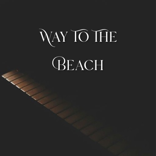 Way To The Beach (Strings, Guitar, Upbeat)