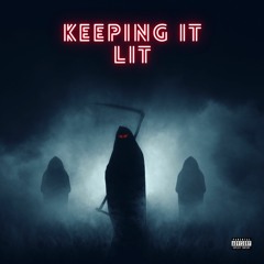 "Keeping It Lit" (Official Audio)