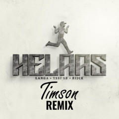 Langa, ft. Yssi SB & Rijck - Helaas (TIMSON Remix) - Free download