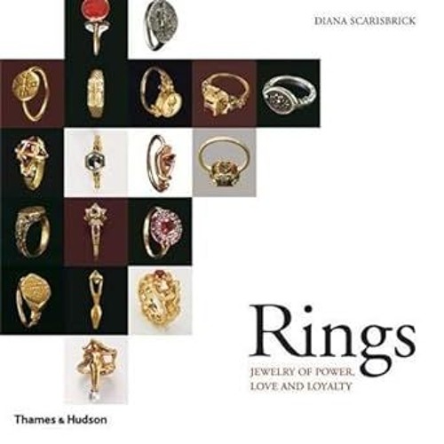 [PDF@] [D0wnload] Rings: Jewelry of Power, Love and Loyalty _  Diana Scarisbrick (Author)  [*Fu