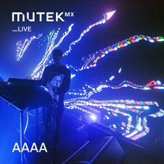 MUTEK MX Live 187 - AAAA