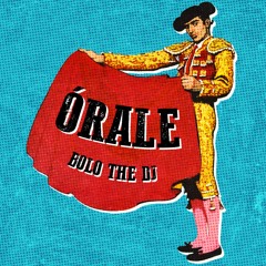 Orale - BOLO THE DJ (Extended Mix)