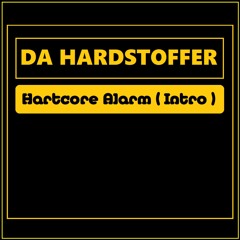 DA HARDSTOFFER - Hartcore Alarm ( Intro )