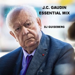 Jean Claude Gaudin Essential Mix