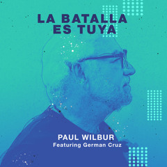 La Batalla Es Tuya (feat. German Cruz)