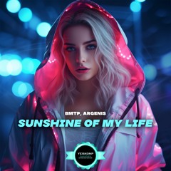 BMTP, ARGENIS - Sunshine Of My Life