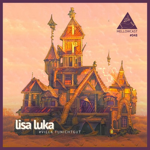mellowcast #048 | lisa luka