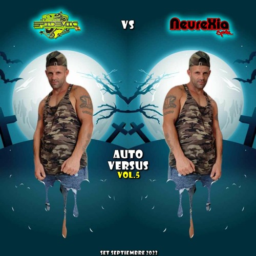 EPIDEMIC vs NEUREXIA @ Auto Versus Vol.5 (Set Septiembre 2023)
