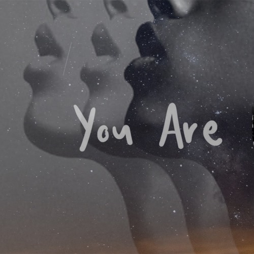 You are...