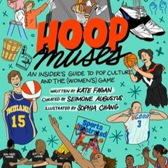 PDF Hoop Muses: An Insider?s Guide to Pop Culture and the (Women?s) Game EBook