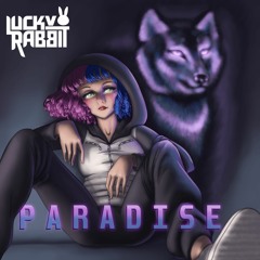 Lucky Rabbit - Paradise (Radio Edit)