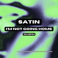 Premiere: Satin - I'm Not Going Home