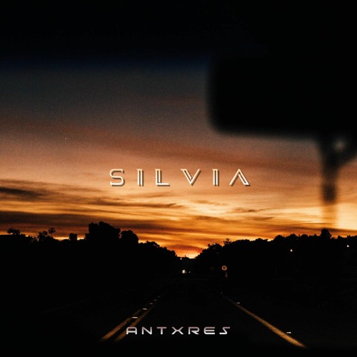 SILVIA (NOW ON SPOTIFY)
