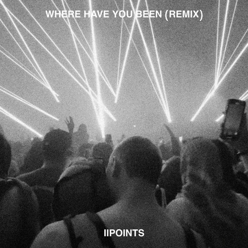 Rihanna - Where Have You Been (IIPOINTS Remix)