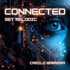 CONNECTED SET MELODIC