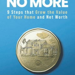 READ✔️DOWNLOAD!❤️ House Poor No More 9 Steps That Grow the Value of Your Home and Net Worth