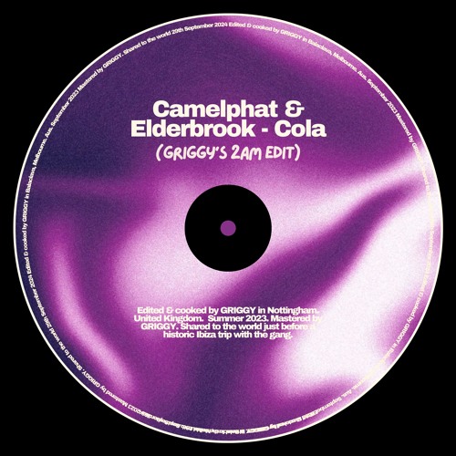 Camelphat & Elderbrook - Cola (GRIGGY's 2am Edit)