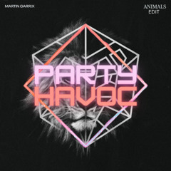 Martin Garrix - Animals (Party Havoc EDIT)
