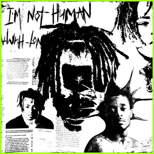 XXXTENTACION - I'M NOT HUMAN (X ONLY)