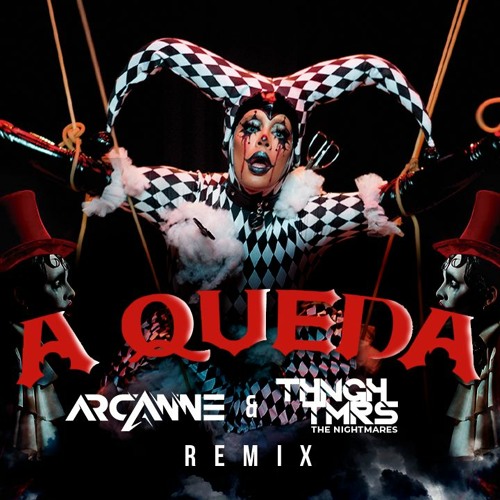 Glória Groove - A Queda (Arcanne & The Nightmares Remix) [FREE DOWNLOAD]