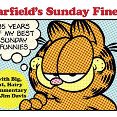 [ACCESS] KINDLE 💗 Garfield's Sunday Finest: 35 Years of My Best Sunday Funnies by  J