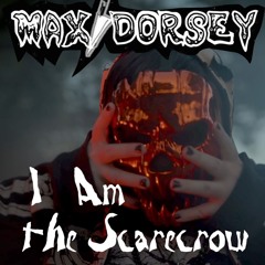 I Am The Scarecrow