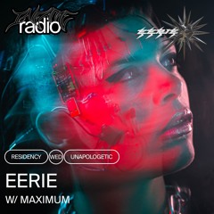 eerie w/ MAXImum