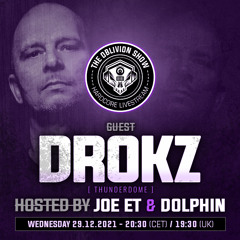 THE OBLIVION SHOW EP021 - DROKZ, DOLPHIN, JOE ET +  Surprise Guests