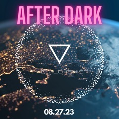 After Dark 08.27.23 Progressive House DJ Mix