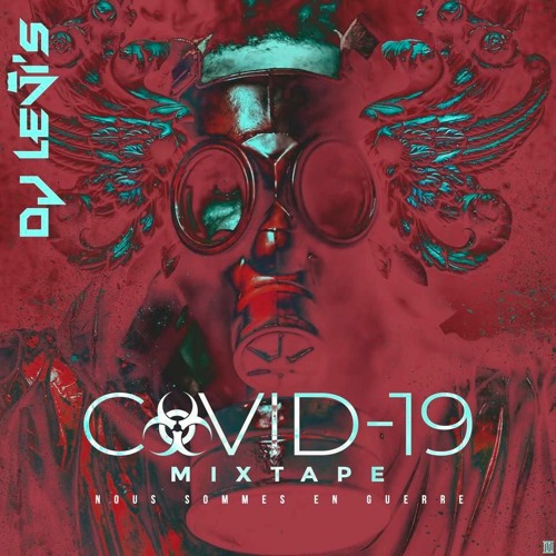 COVID-19 MIXTAPE