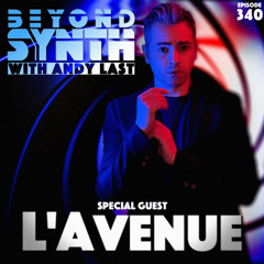 Beyond Synth - 340 - L'Avenue