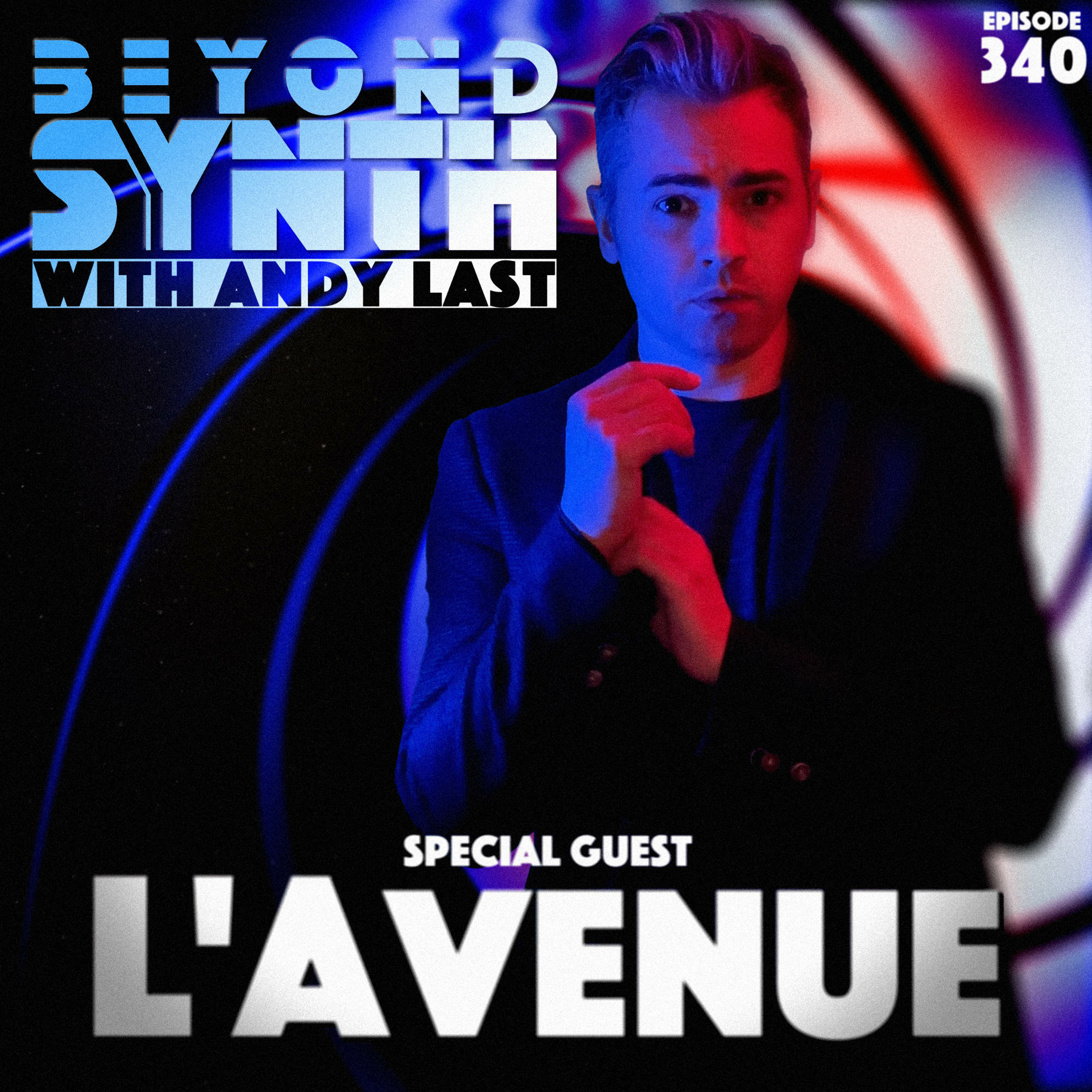 Beyond Synth - 340 - L'Avenue
